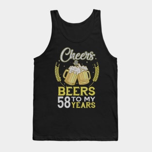 Cheers And Beers To My 58 Years Old 58th Birthday Gift Tank Top